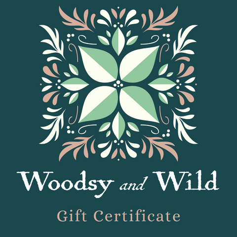 Woodsy and Wild Gift Certificate